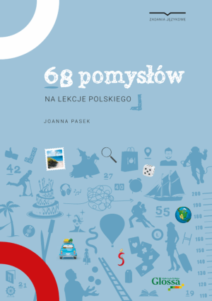 68 pomysłów na lekcje polskiego
