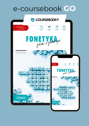 Fonetyka - polski w praktyce e-coursebook GO! (nowa platforma)
